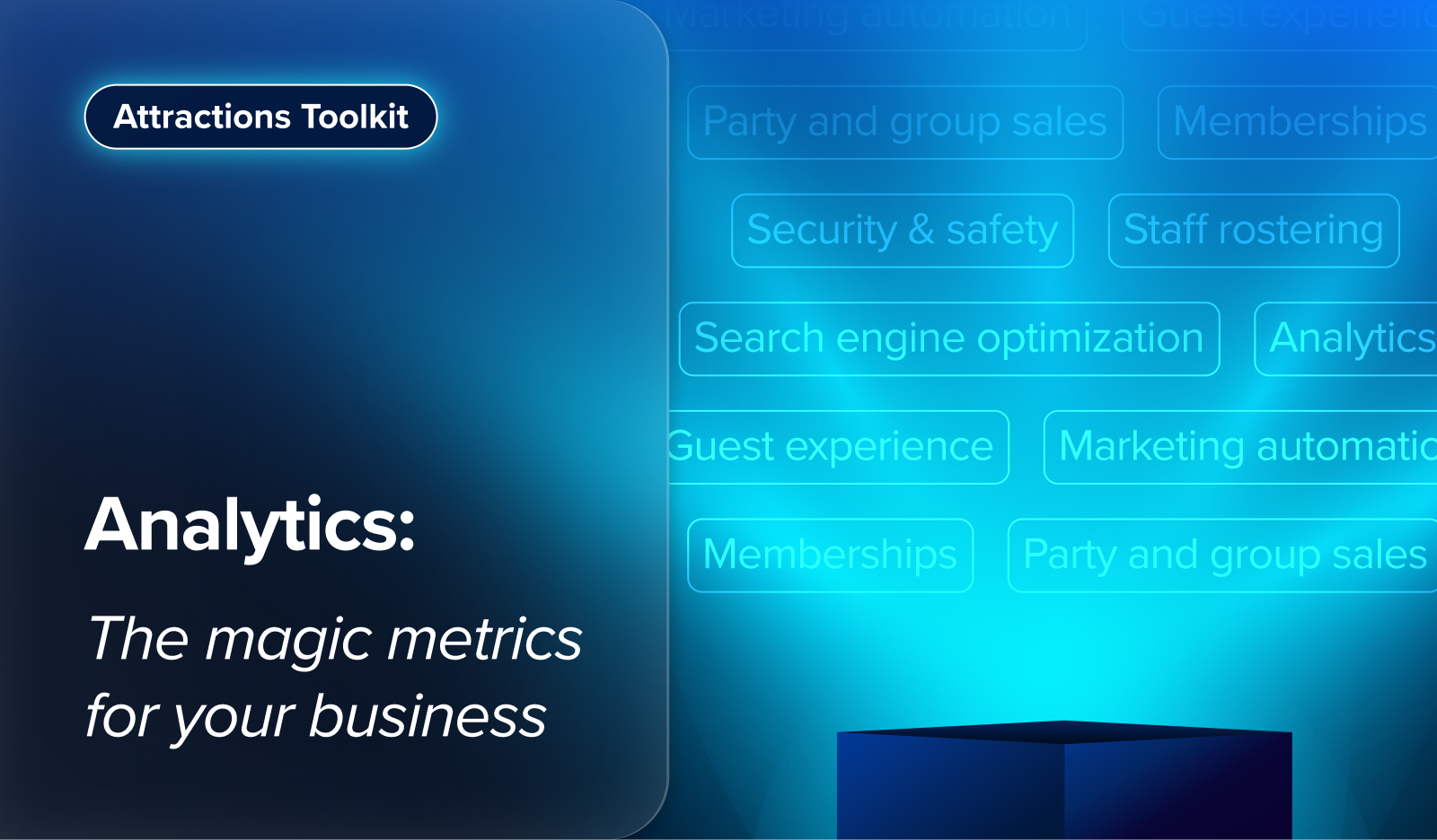 Attractions Toolkit: Magic Metrics Every Attraction Venue Should Know